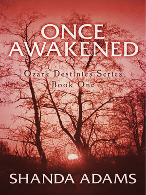 cover image of Once Awakened: Ozark Destinies Series Book One
